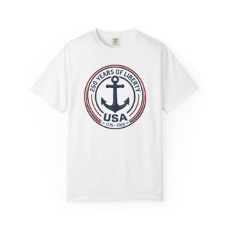 250 Years of Liberty Nautical Tee | Patriotic Anchor Badge Shirt | Coastal America 250 New England