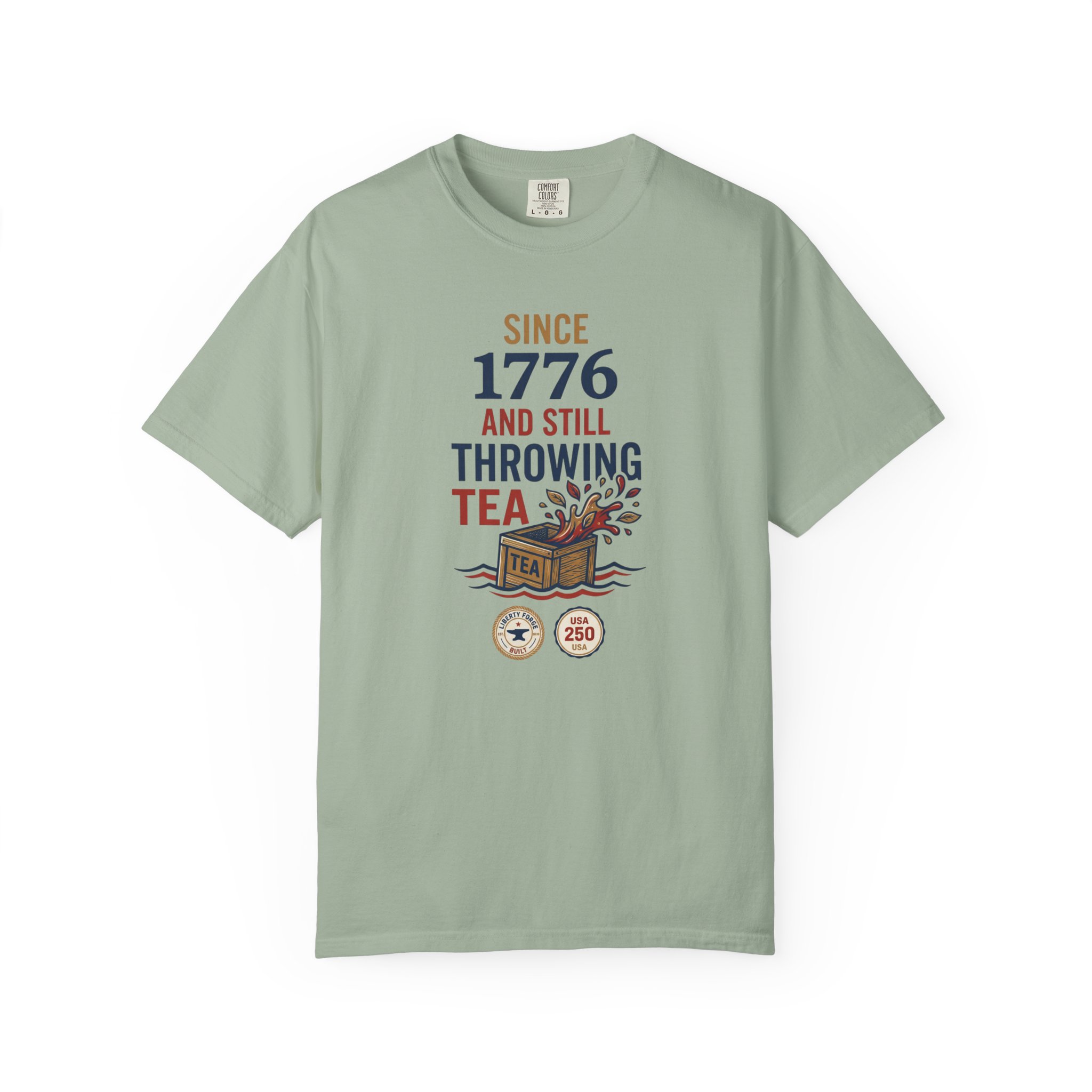 Since 1776 Still Throwing Tea Tee | Funny Boston Tea Party Shirt | Revolutionary Humor History Buff Gift - Image 5