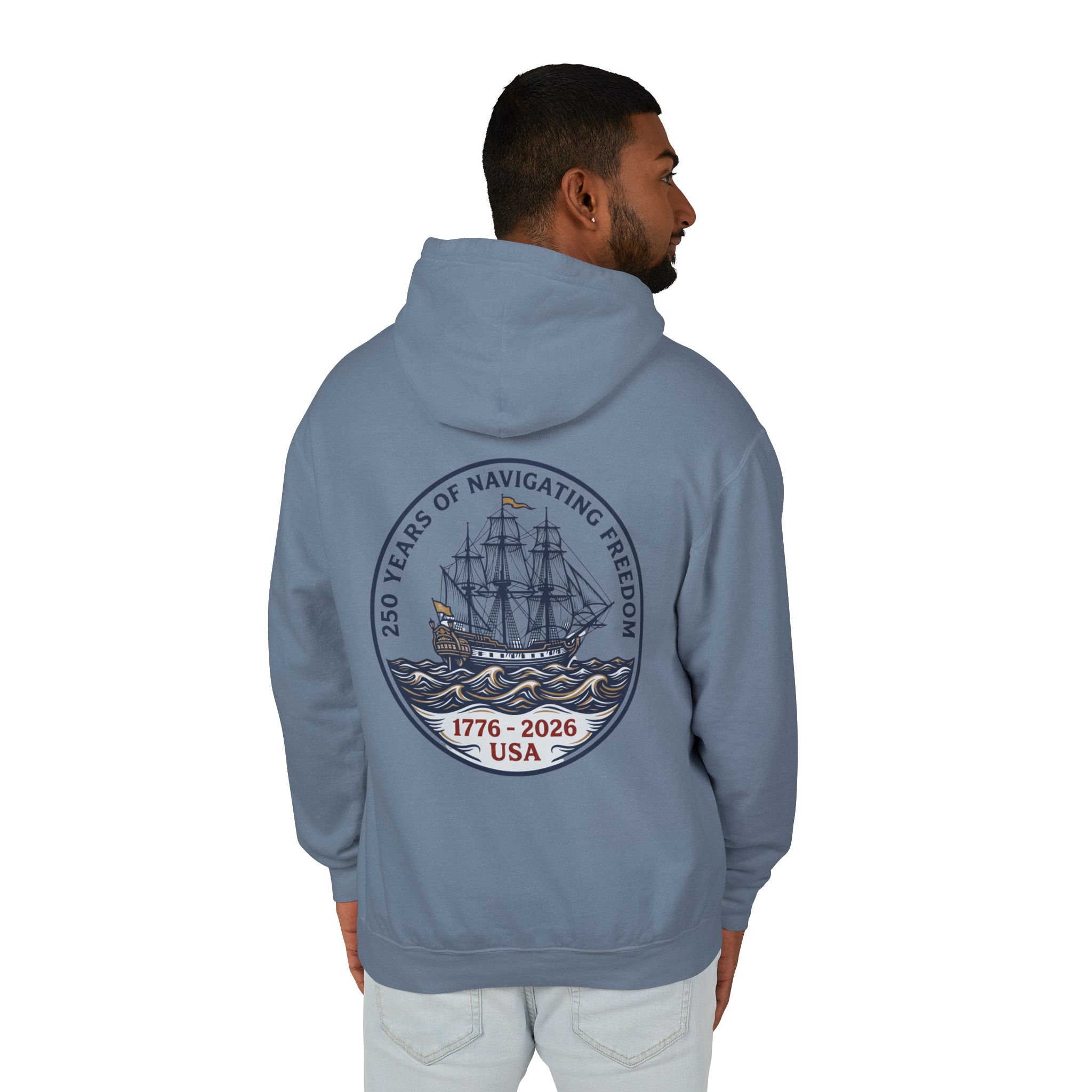 America 250 Navigating Freedom Ship Hoodie | Semiquincentennial Tall Ship Sweatshirt | Nautical Patriotic