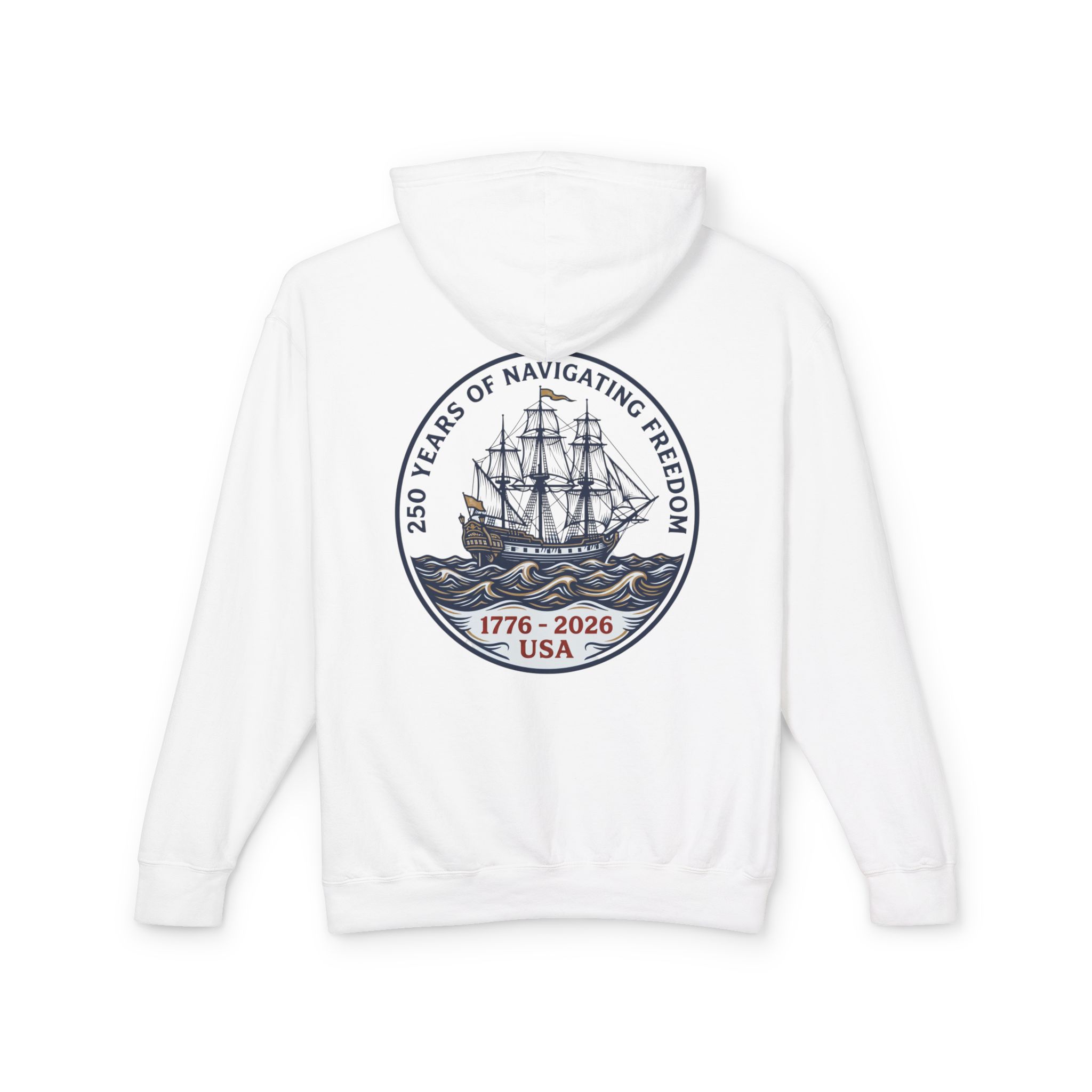 America 250 Navigating Freedom Ship Hoodie | Semiquincentennial Tall Ship Sweatshirt | Nautical Patriotic - Image 9