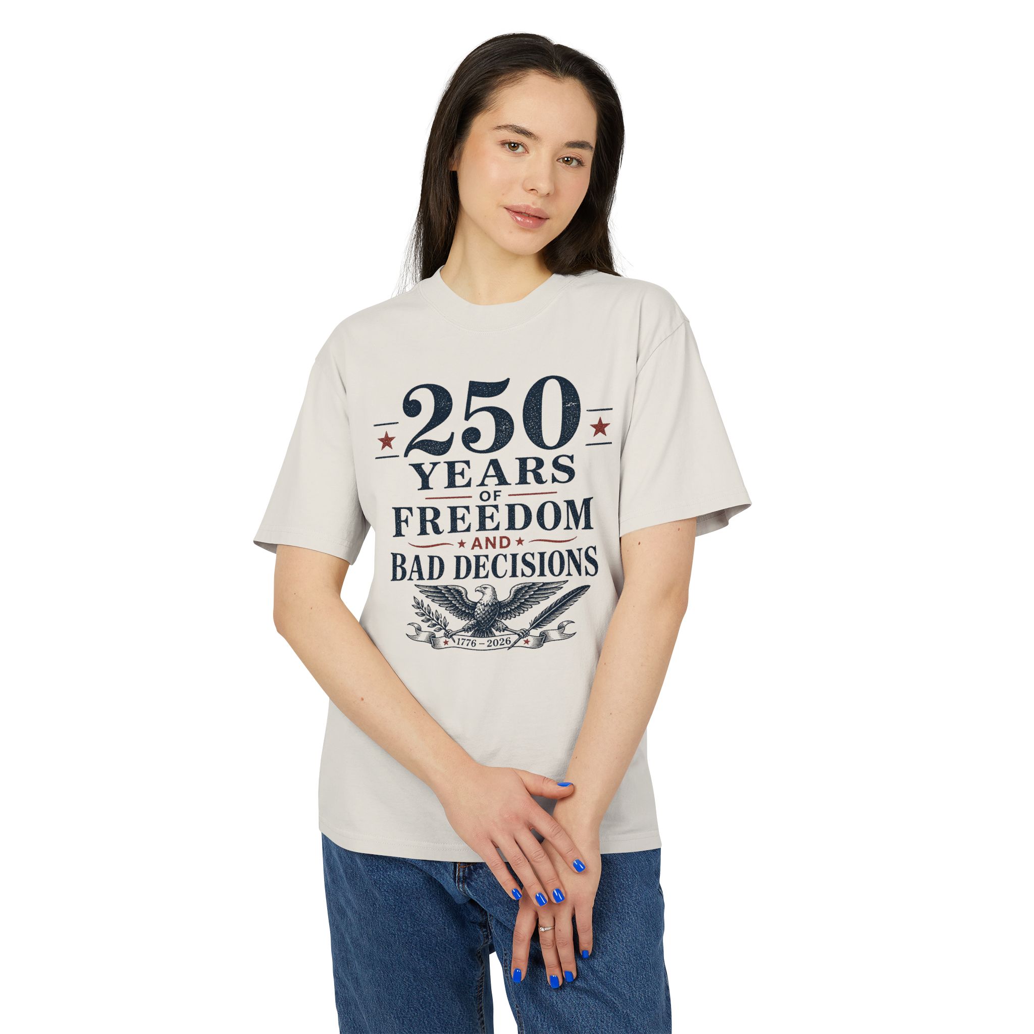 250 Years of Freedom & Bad Decisions Tee | Funny Patriotic Eagle Shirt | America 250 Semiquincentennial - Image 7