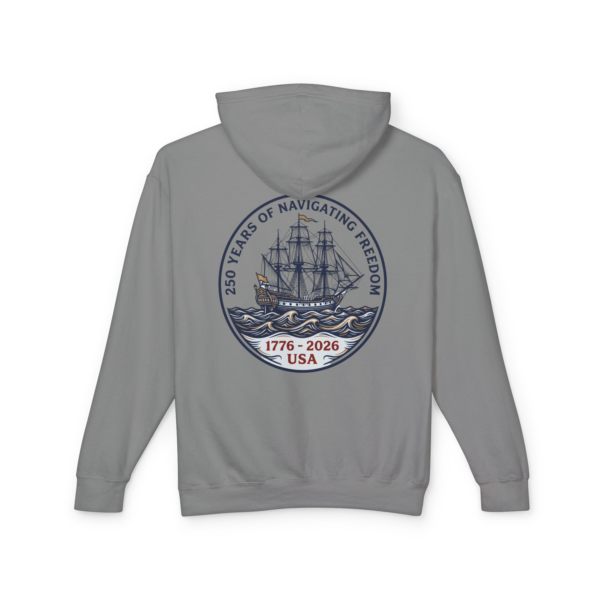 America 250 Navigating Freedom Ship Hoodie | Semiquincentennial Tall Ship Sweatshirt | Nautical Patriotic - Image 17