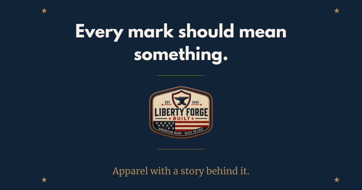 Navy Liberty Forge Built graphic reading "Every mark should mean something." above the anvil badge logo.