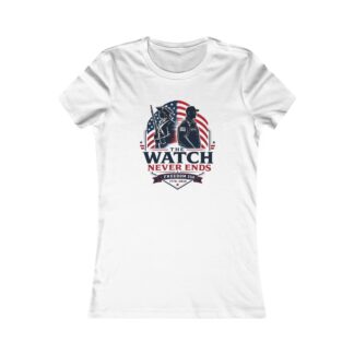 Patriotic Women's Tee — "The Watch Never Ends" Veteran Tribute Shirt