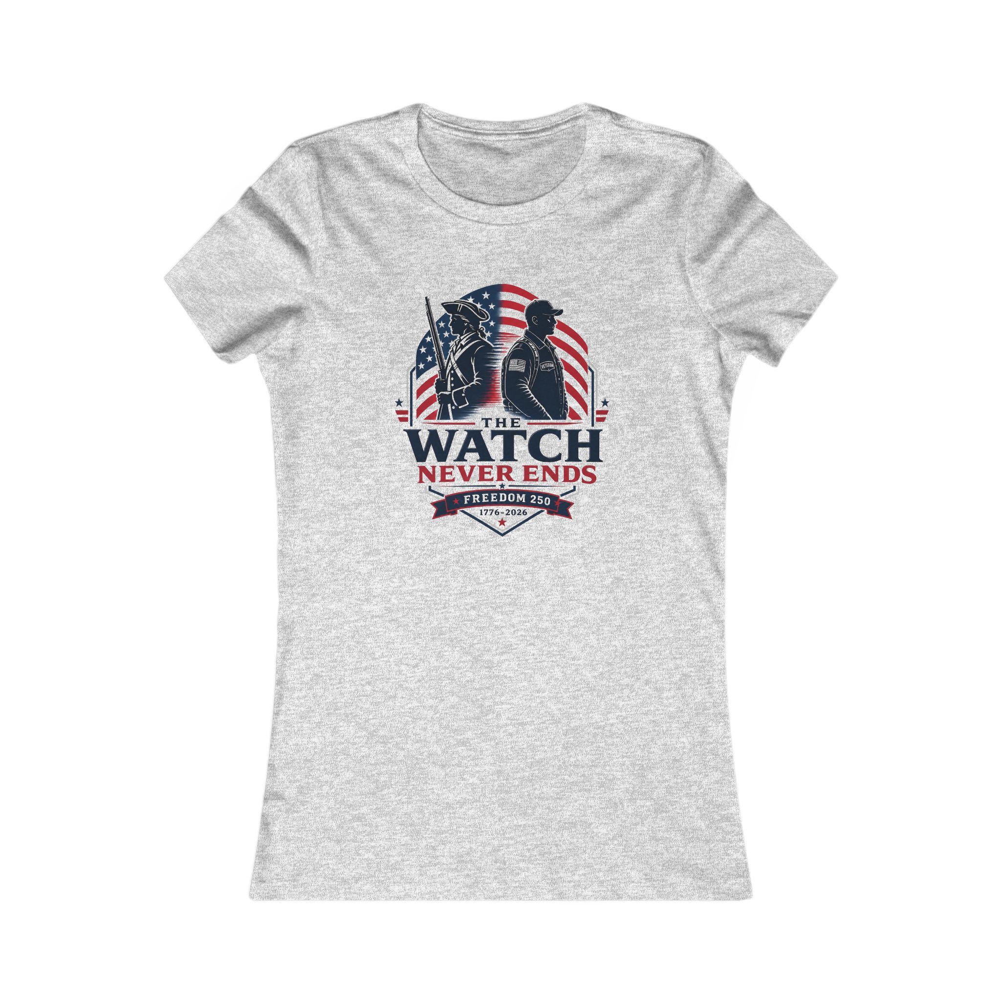 Patriotic Women's Tee — "The Watch Never Ends" Veteran Tribute Shirt 9 Patriotic Women's Tee — "The Watch Never Ends" Veteran Tribute Shirt - Image 9