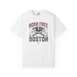 Born Free in Boston Tricorn Hat T-Shirt