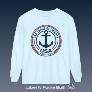 250 Years of Liberty anchor 1776-2026 long-sleeve shirt