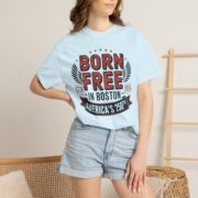 Born Free in Boston T-Shirt