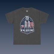 25 Years We Will Never Forget T-Shirt - 9/11 Tribute Memorial - Image 5