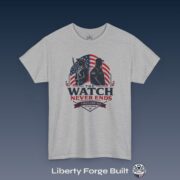 Patriotic Veteran The Watch Never Ends Tee