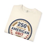250 Years of American Grit T-Shirt, Patriotic USA Badge Tee, Comfort Colors