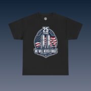 25 Years We Will Never Forget T-Shirt - 9/11 Tribute Memorial