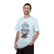 Since 1776 And Still Throwing Tea T-Shirt, Boston Tea Party Tee, Comfort Colors