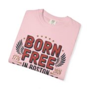 Born Free in Boston T-Shirt
