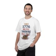Since 1776 And Still Throwing Tea T-Shirt, Boston Tea Party Tee, Comfort Colors