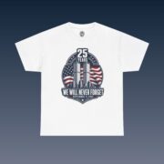 25 Years We Will Never Forget T-Shirt - 9/11 Tribute Memorial - Image 7