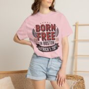 Born Free in Boston T-Shirt