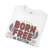 Born Free in Boston T-Shirt