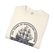 250 Years of Navigating Freedom T-Shirt, Tall Ship Patriotic Tee, Comfort Colors