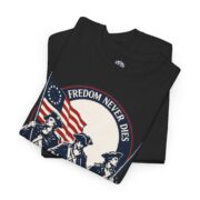 Freedom Never Dies Revolutionary soldiers T-shirt in Black