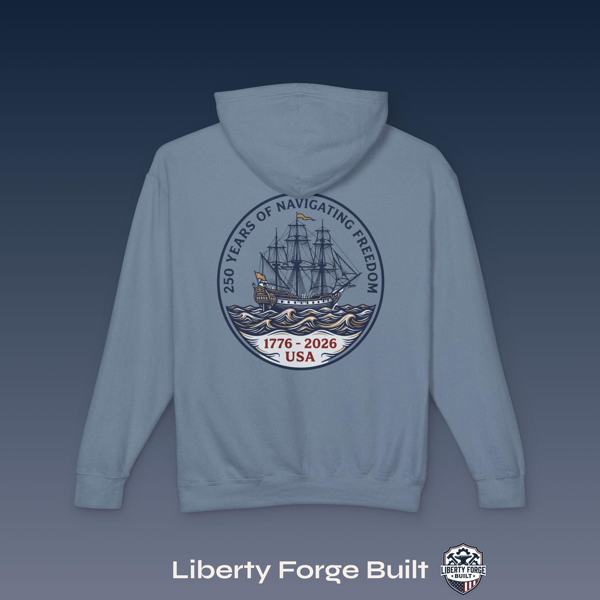 9359825089878844896_2048_custom-1.jpeg America 250 Years Navigating Freedom Ship Hoodie