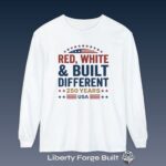 Red, White and Built Different 250 Years USA T-shirt