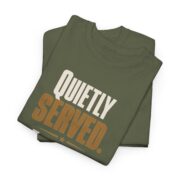 Veteran Shirt for Men, Quietly Served Forever American T-Shirt, Understated Veteran Gift for Him, Veterans Day Gift