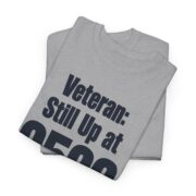 Funny Veteran Shirt, Veteran Still Up at 0500 T-Shirt, Veteran Dad Gift, Early Riser Gift for Him