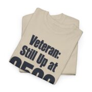 Funny Veteran Shirt, Veteran Still Up at 0500 T-Shirt, Veteran Dad Gift, Early Riser Gift for Him
