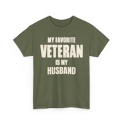 My Favorite Veteran Shirt, Personalized My Favorite Veteran Is My Husband, Dad or Grandpa T-Shirt, Veterans Day Gift