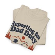 Veteran Dad Shirt, Reporting for Dad Duty Fishing Tee, Fathers Day Gift from Kids, Veterans Day Gift for Dad