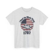 Constitution Shirt, I Read the Whole Thing 1787 T-Shirt, History Teacher Gift, Constitution Day Tee - Image 5