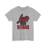 Love Our Veterans Shirt, Veterans Day Shirt for Women, Military Family Tee, Thank You Veterans Gift