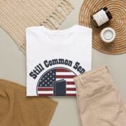 Common Sense Shirt, Still Common Sense 1776 T-Shirt, American Revolution Tee, History Buff Gift for Him - Image 4