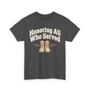 Veterans Day Shirt, Honoring All Who Served T-Shirt, Combat Boots Veteran Tee, Military Appreciation Gift