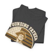 Founding Father Shirt, Patriotic Dad T-Shirt, Tricorn Hat Dad Tee, Father's Day Gift, 4th of July Dad Shirt
