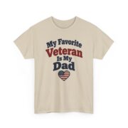 Veteran Dad Shirt, My Favorite Veteran Is My Dad T-Shirt, Veterans Day Gift for Dad, Father's Day Gift from Daughter