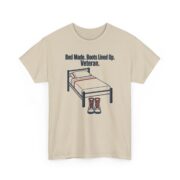 Veteran Humor Shirt, Bed Made Boots Lined Up Veteran Tee, Funny Veteran Gift for Him, Veterans Day Gift