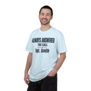 First Responder Gift Shirt, Always Answered the Call Personalized Name Tee, Firefighter Police EMS Retirement or Christmas