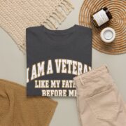 Veteran Son Shirt, I Am a Veteran Like My Father Before Me T-Shirt, Second Generation Veteran Gift for Men
