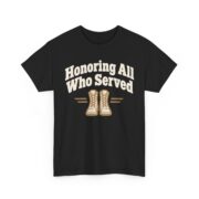 Veterans Day Shirt, Honoring All Who Served T-Shirt, Combat Boots Veteran Tee, Military Appreciation Gift