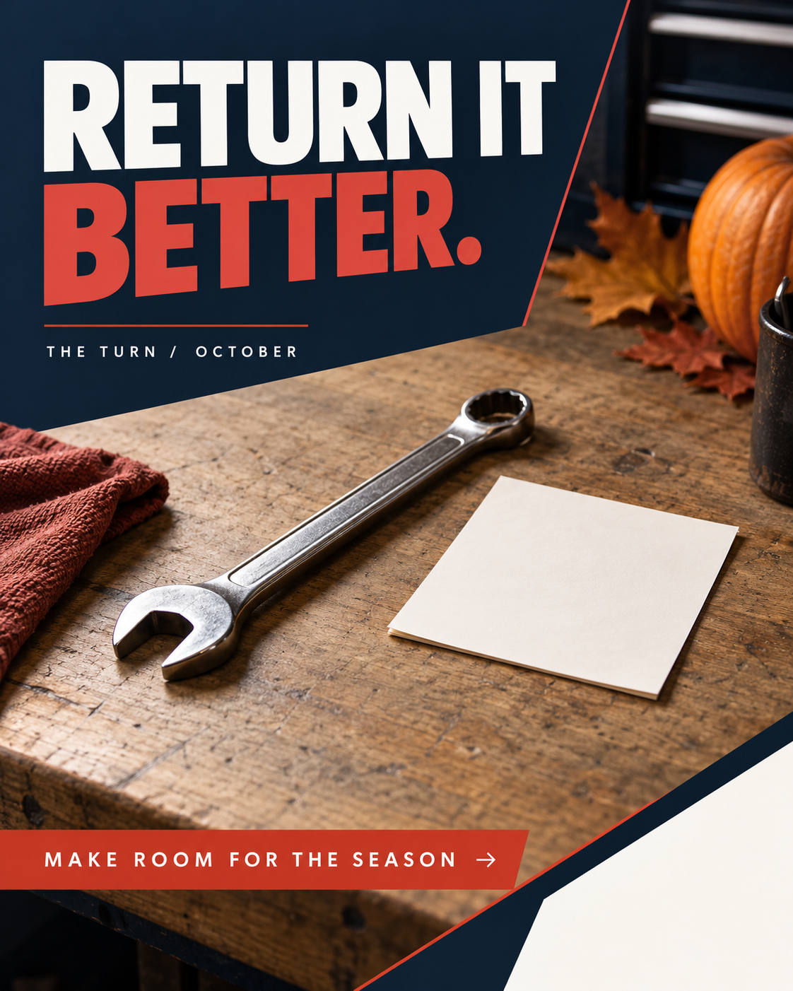 October ad: RETURN IT BETTER. Seasonal scene with a clear call to action.