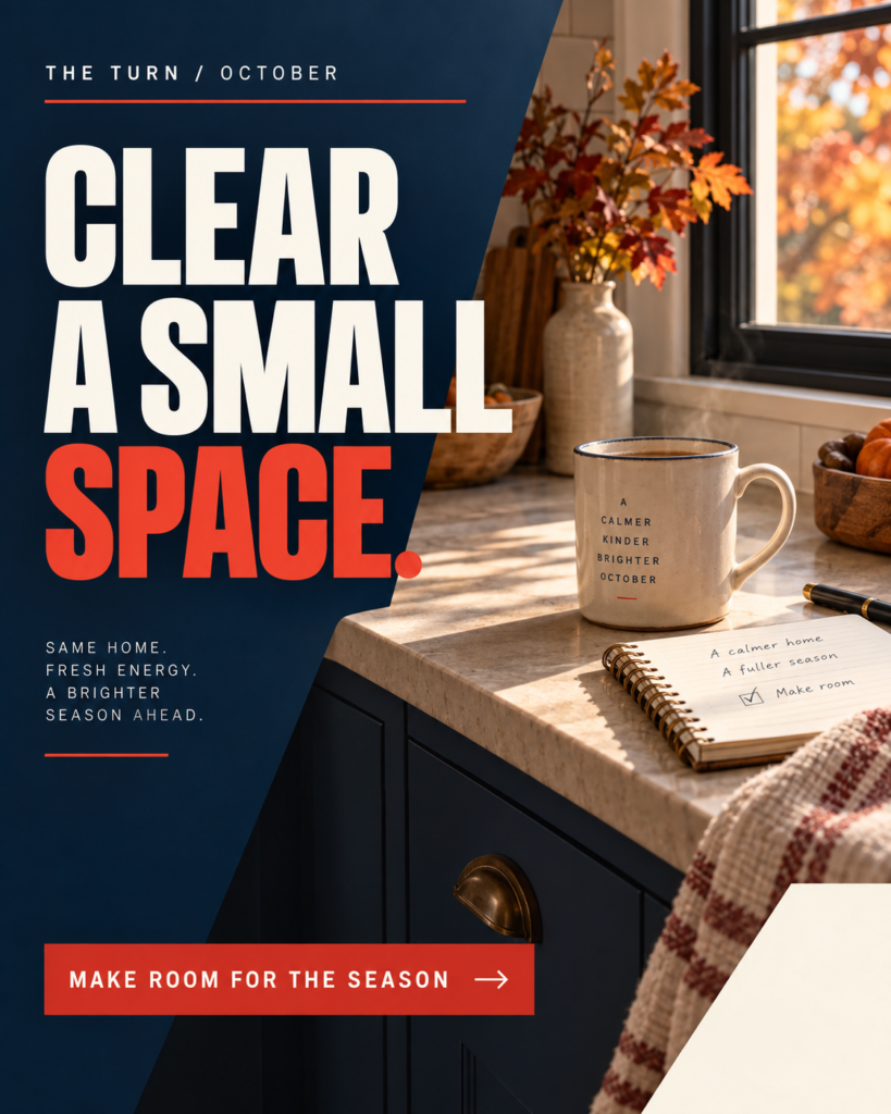 October ad: CLEAR A SMALL SPACE. Seasonal scene with a clear call to action.