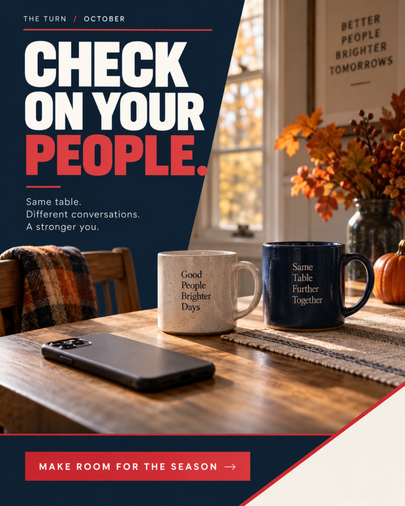 October ad: CHECK ON YOUR PEOPLE. Seasonal scene with a clear call to action.