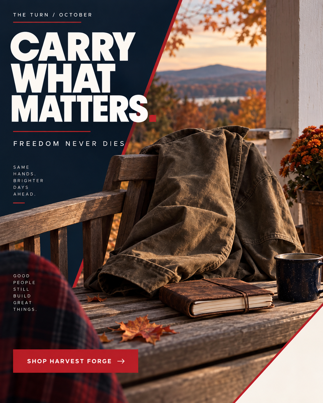 October ad: CARRY WHAT MATTERS. Seasonal scene with a clear call to action.
