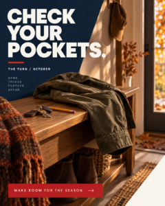 Check Your Jacket Pockets 1 October ad: CHECK YOUR POCKETS. Seasonal scene with a clear call to action.