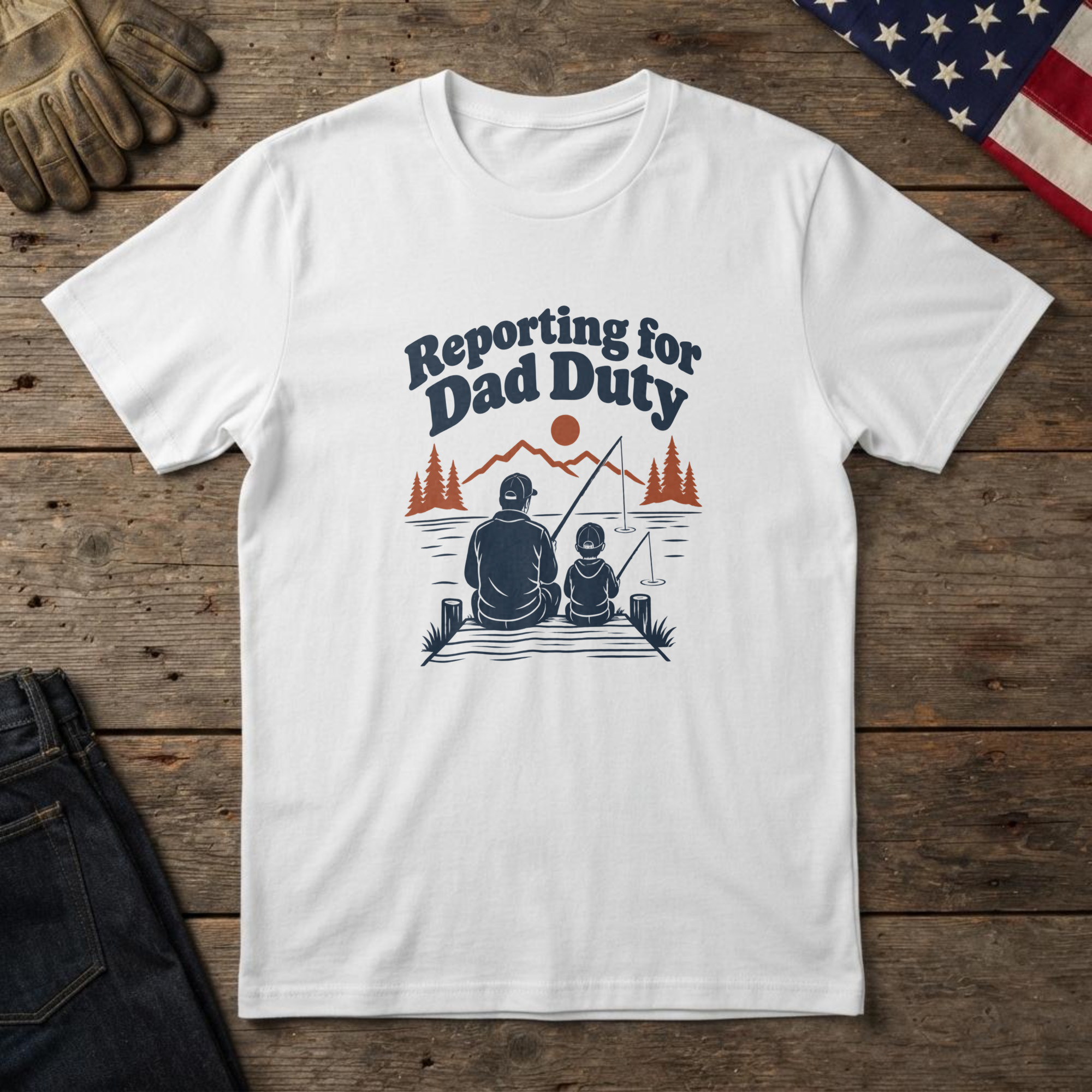 lfb-hero-14410 White t-shirt with line art of a dad and child fishing from a dock by pines and the words "Reporting for Dad Duty", on wood